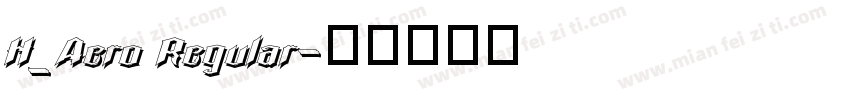 H_Aero Regular字体转换